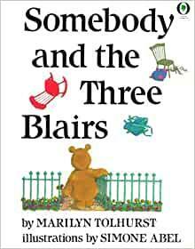 Somebody and the Three Blairs by Marilyn Tolhurst