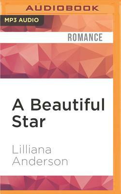 A Beautiful Star by Lilliana Anderson