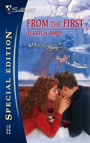 From the First (The Moorehouse Legacy, #3) by Jessica Bird
