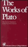 The Works of Plato by Plato, Irwin Edman, Benjamin Jowett