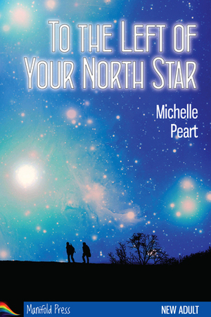 To the Left of Your North Star by Michelle Peart