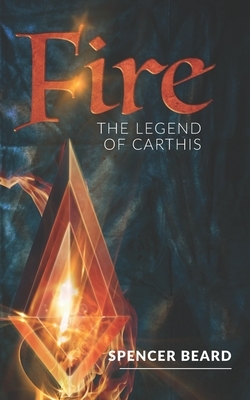 Fire: The Legend of Carthis by 