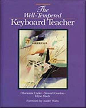 The Well-Tempered Keyboard Teacher by Stewart Gordon