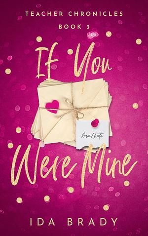 IF YOU WERE MINE by Ida Brady