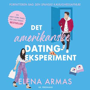Det amerikanske datingeksperiment by Elena Armas