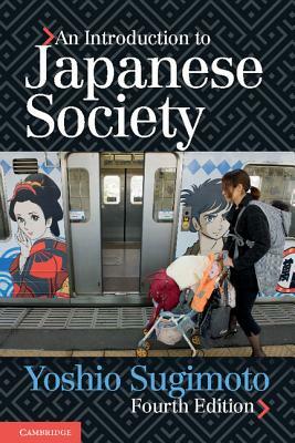 An Introduction to Japanese Society by Yoshio Sugimoto