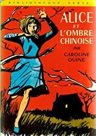 Alice et l'ombre chinoise by Carolyn Keene, Carolyn Keene