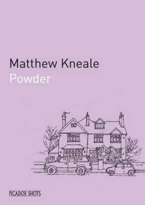 Powder by Matthew Kneale