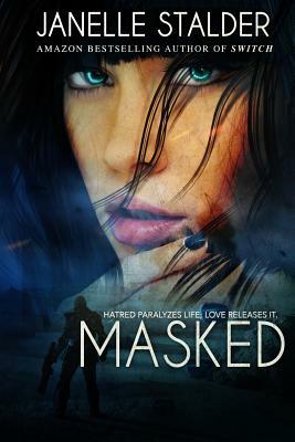 Masked by Janelle Stalder