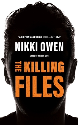 The Killing Files by Nikki Owen