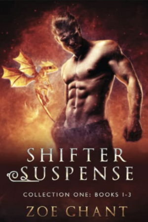 Shifter Suspense: Collection 1 by Zoe Chant