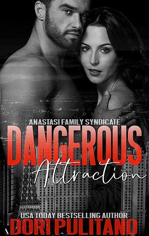 Dangerous Attraction by Dori Pulitano