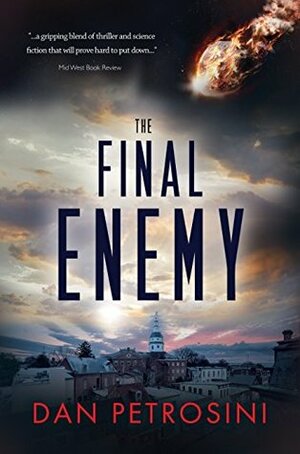 The Final Enemy by Dan Petrosini