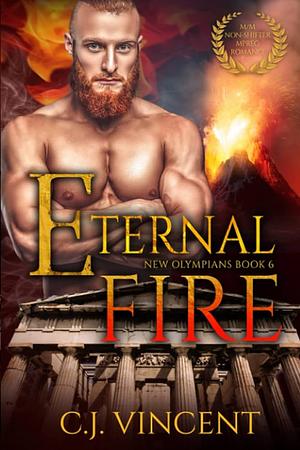 Eternal Fire by C.J. Vincent