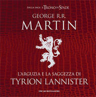 L'arguzia e la saggezza di Tyrion Lannister by George R.R. Martin