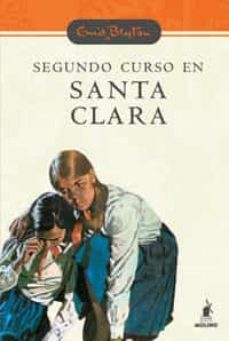 Segundo curso en Santa Clara by Enid Blyton