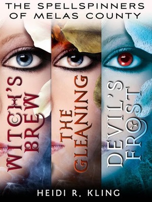 The Spellspinners of Melas County, Books 1-3 by Heidi R. Kling