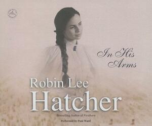 In His Arms by Robin Lee Hatcher