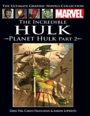 The Incredible Hulk: Planet Hulk, Part 2 by Greg Pak