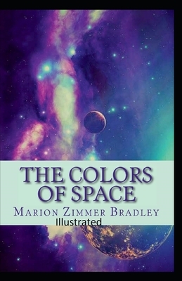 The Colors of Space Illustrated by Marion Zimmer Bradley