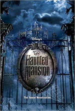Haunted Mansion by David Berenbaum, Don Hahn, Andrew Gunn, James Thomas, The Walt Disney Company, Bruce McBroom, Rob Minkoff