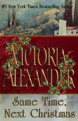 Same Time Next Christmas by Victoria Alexander