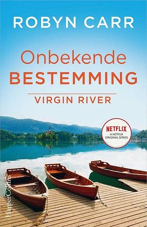 Onbekende bestemming by Robyn Carr