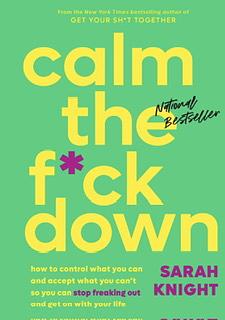 Calm the F*ck Down by Sarah Knight