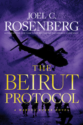 The Beirut Protocol by Joel C. Rosenberg