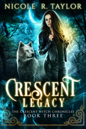 Crescent Legacy by Nicole R. Taylor