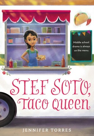 Stef Soto, Taco Queen by Jennifer Torres