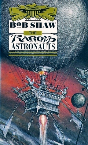 The Ragged Astronauts by Bob Shaw