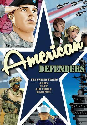 American Defenders: United States Military by Don Smith