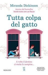 Tutta colpa del gatto by Miranda Dickinson, Miranda Dickinson