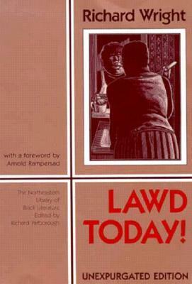 Lawd Today! by Richard Wright, Arnold Rampersad