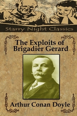 The Exploits of Brigadier Gerard by Arthur Conan Doyle