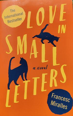 Love in Small Letters by Francesc Miralles