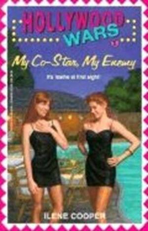 My Co-star, My Enemy by Ilene Cooper