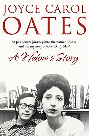 A Widow's Story by Joyce Carol Oates