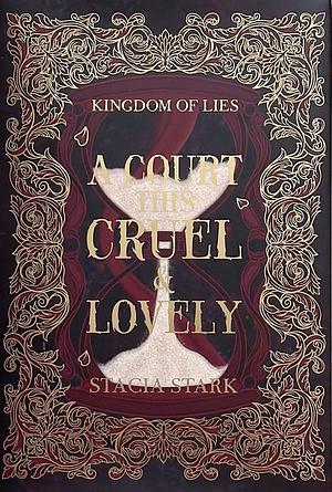 A Court This Cruel and Lovely by Stacia Stark