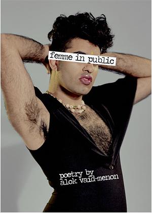 Femme in Public by Alok Vaid-Menon