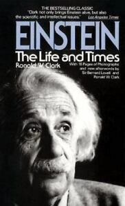 Einstein: The Life and Times by Ronald William Clark