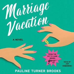 Marriage Vacation by Pauline Turner Brooks