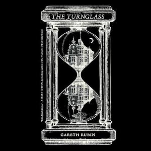 The Turnglass by Gareth Rubin