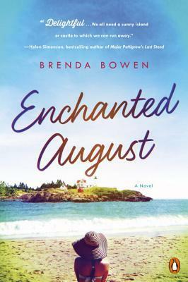 Enchanted August: A Novel by Brenda Bowen