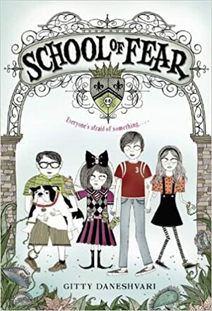 School of Fear by Gitty Daneshvari
