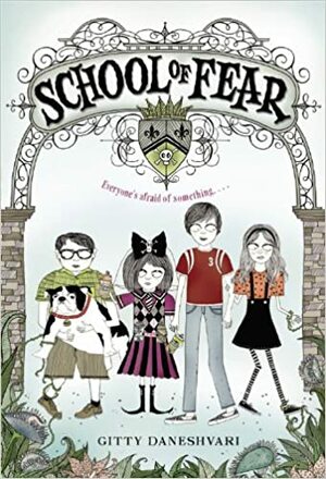 School of Fear by Gitty Daneshvari