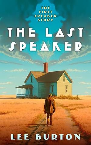 The Last Speaker by Lee Burton