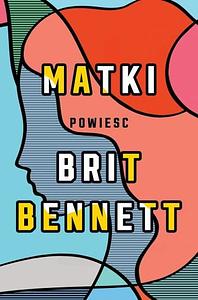 Matki by Brit Bennett