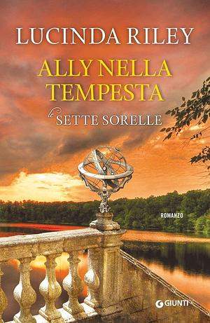 Ally nella tempesta by Lucinda Riley